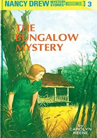 Download Book [PDF] The Bungalow Mystery (Nancy Drew, Book 3)