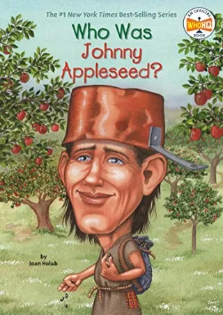 [READ DOWNLOAD] Who Was Johnny Appleseed?