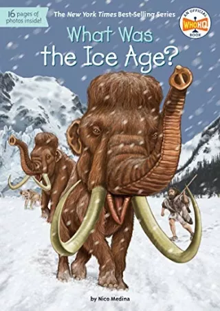get [PDF] Download What Was the Ice Age?