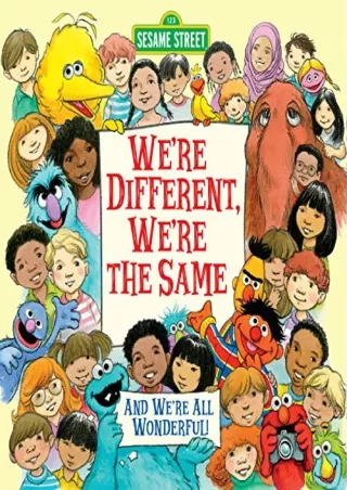 [PDF READ ONLINE] We're Different, We're the Same (Sesame Street) (Pictureback(R))