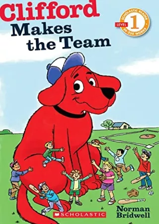 Download Book [PDF] Clifford Makes the Team (Scholastic Reader, Level 1)