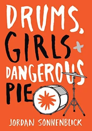 Read ebook [PDF] Drums, Girls, and Dangerous Pie