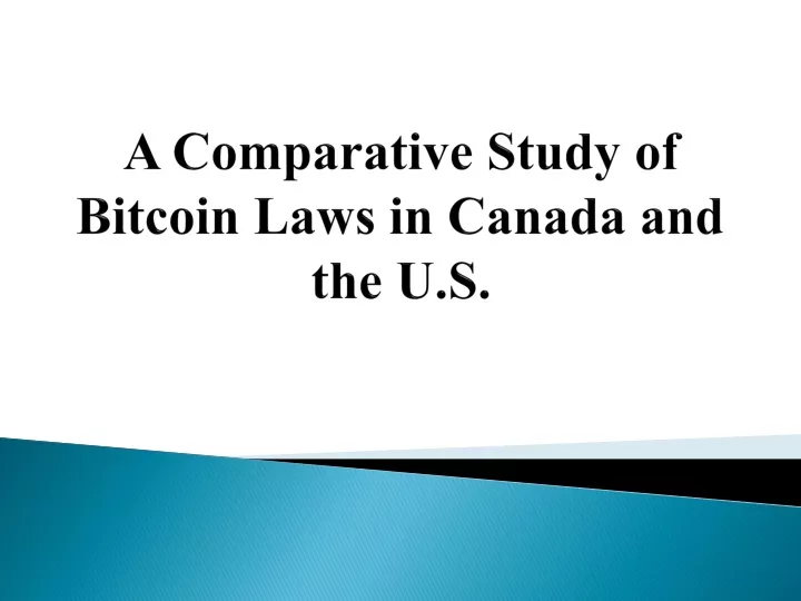 a comparative study of bitcoin laws in canada and the u s