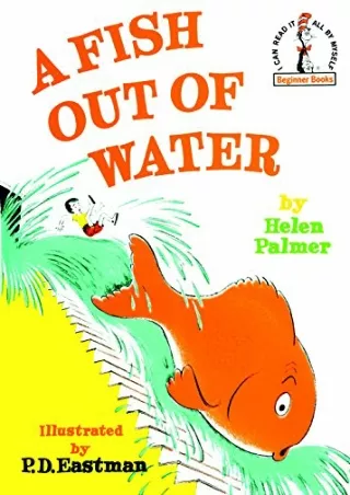 READ [PDF] A Fish Out of Water (Beginner Books)