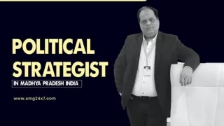 Political Strategist in India - Mastering the Media Landscape