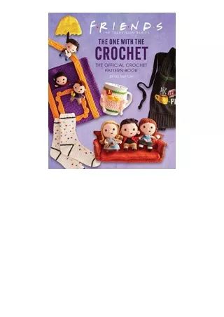 Download Friends The One with the Crochet The Official Crochet Pattern Book for ipad