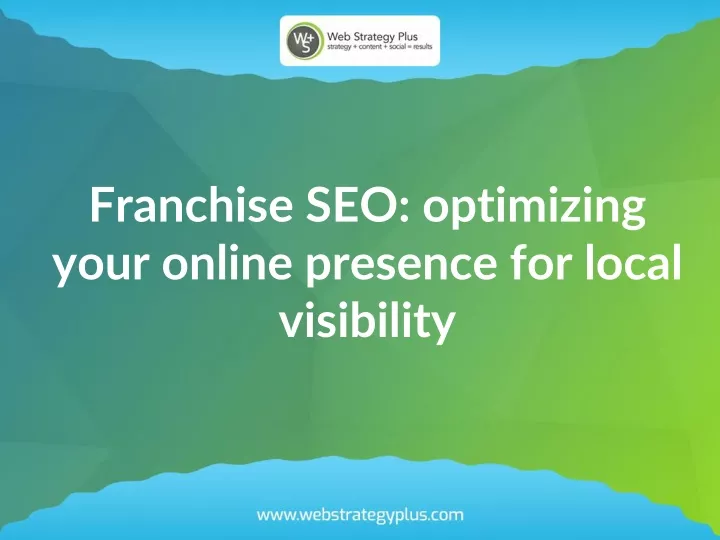 franchise seo optimizing your online presence for local visibility