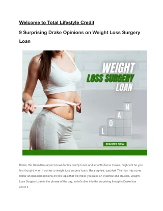 9 Surprising Drake Opinions on Weight Loss Surgery Loan