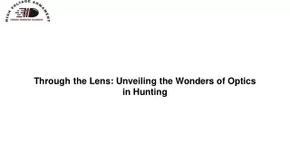 Through the Lens Unveiling the Wonders of Optics in Hunting