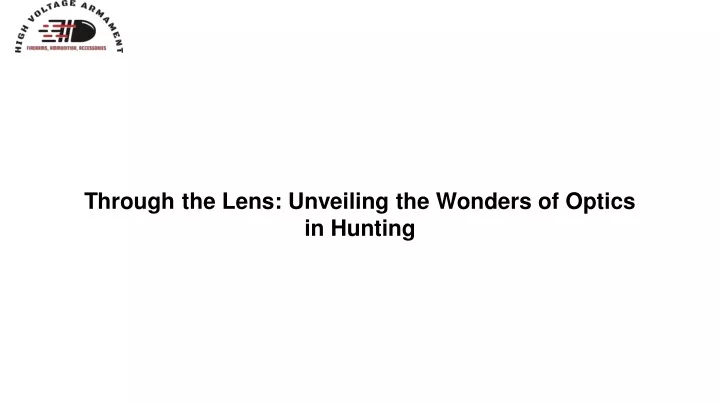 through the lens unveiling the wonders of optics