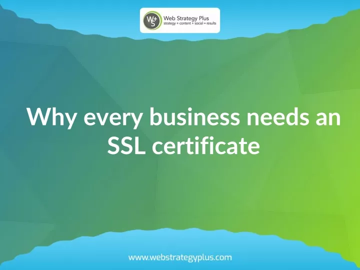 why every business needs an ssl certificate