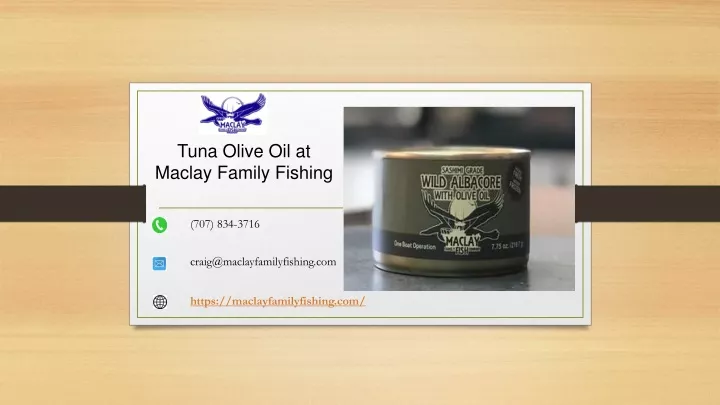 tuna olive oil at maclay family fishing