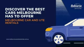 Discover the Best Cars Melbourne Has to Offer | Melbourne Car and Ute Rentals