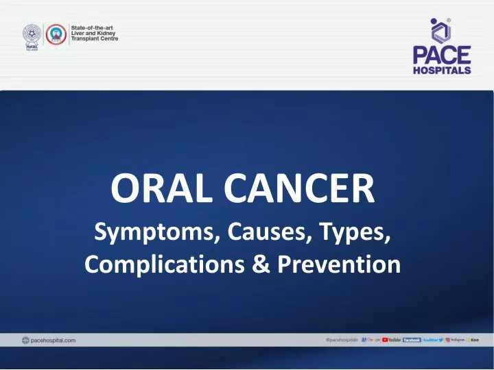 oral cancer symptoms causes types complications prevention