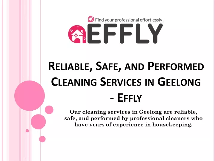 reliable safe and performed cleaning services in geelong effly