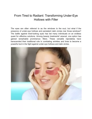 From Tired to Radiant_ Transforming Under-Eye Hollows with Filler