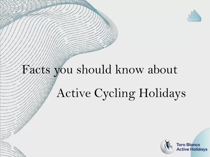 facts you should know about active cycling