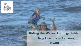 Riding the Waves Unforgettable Surfing Lessons in Lahaina, Hawaii