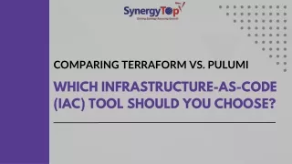 SynergyTop - Comparing Terraform Vs. Pulumi Which Infrastructure-As-Code (IaC) Tool Should You Choose