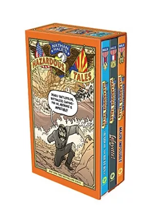 PDF_ Nathan Hale's Hazardous Tales Third 3-Book Box Set