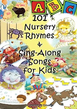 [PDF] DOWNLOAD 101 Nursery Rhymes & Sing-Along Songs for Kids