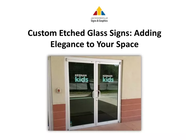custom etched glass signs adding elegance to your space