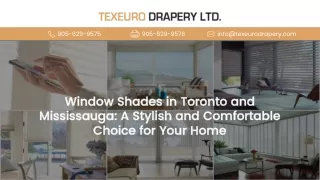 Window Shades in Toronto and Mississauga- A Stylish and Comfortable Choice for Your Home