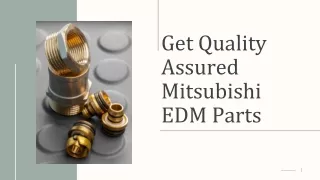 Get Quality Assured Mitsubishi EDM Parts