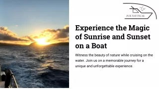 Experience the Magic of Sunrise and Sunset on a Boat - PCK Nautical