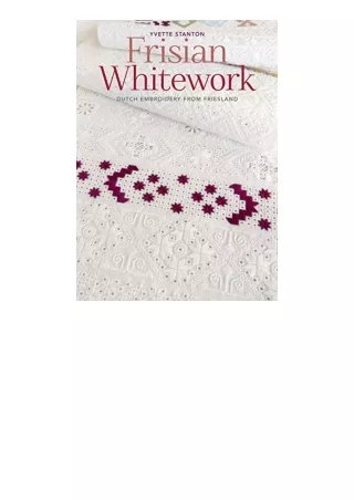 Kindle online PDF Frisian Whitework Dutch Embroidery from Friesland full