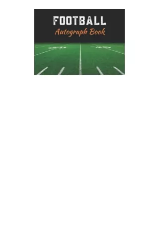 Download Football Autograph Book Save Autographs of Your Favorite Football Stars Capture Player Name Date and Notes Smal