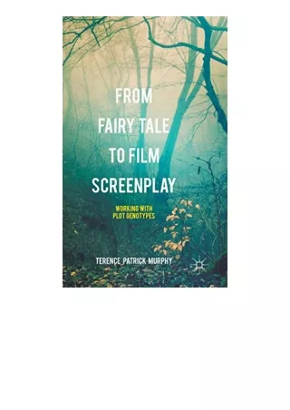 Ebook download From Fairy Tale to Film Screenplay Working with Plot Genotypes full