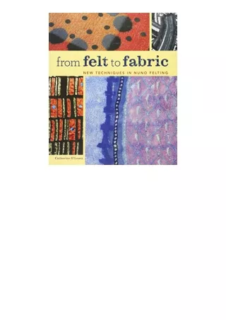 PDF read online From Felt to Fabric New Techniques in Nuno Felting free acces