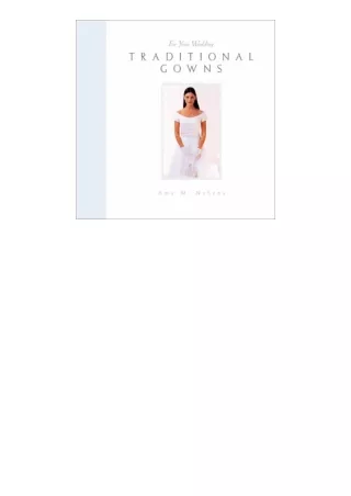Ebook download For Your Wedding Traditional Gowns For Your Wedding Series for android