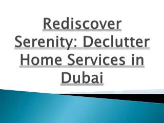 Rediscover Serenity: Declutter Home Services in Dubai