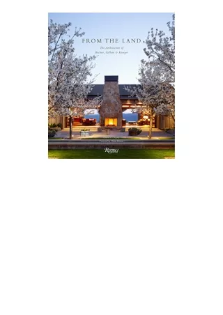 Kindle online PDF From the Land Backen Gillam and Kroeger Architects full