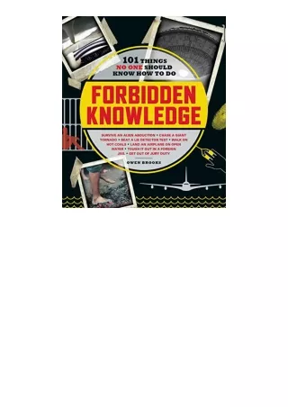 Ebook download Forbidden Knowledge 101 Things No One Should Know How to Do unlimited