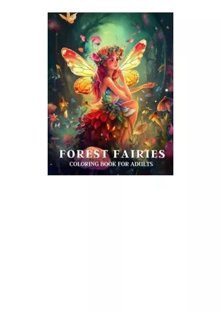 Download Forest Fairies Coloring Book For Adults Magical fairies coloring book for Relaxation and MindfulnessFlower Desi