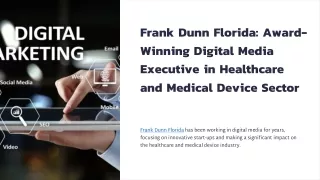 Frank Dunn Florida: Digital Media Executive in Healthcare and Medical Device Sec