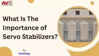 What Is The Importance of Servo Stabilizers?