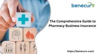 The Comprehensive Guide to Pharmacy Business Insurance