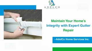 Maintain Your Home’s Integrity with Expert Gutter Repair