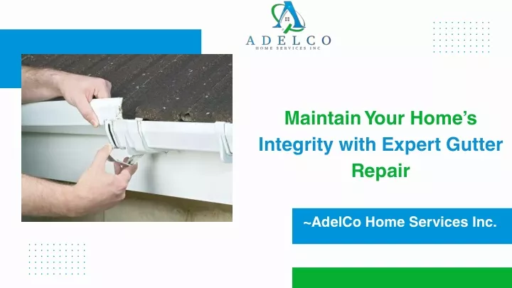 maintain your home s integrity with expert gutter