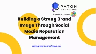 Building a Strong Brand Image Through Social Media Reputation Management
