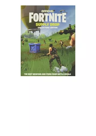 Download PDF FORTNITE Official Supply Drop Collectors Edition Official Fortnite Books for ipad