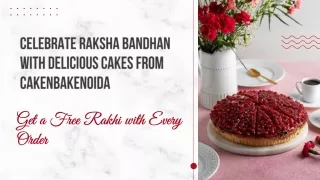 CakenBakeNoida's Raksha Bandhan Special