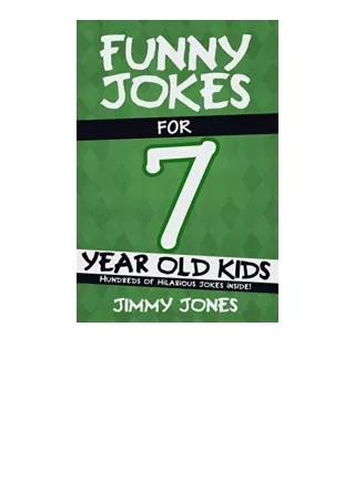 Ebook download Funny Jokes For 7 Year Old Kids Hundreds of really funny hilarious Jokes Riddles Tongue Twisters and Knoc