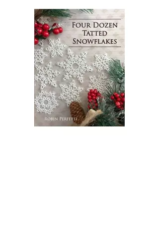 PDF read online Four Dozen Tatted Snowflakes for ipad
