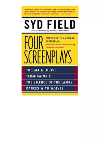 Download Four Screenplays Studies in the American Screenplay Thelma and Louise Terminator 2 The Silence of the Lambs and