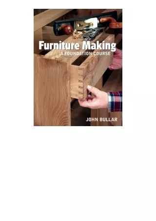 Kindle online PDF Furniture Making A Foundation Course full